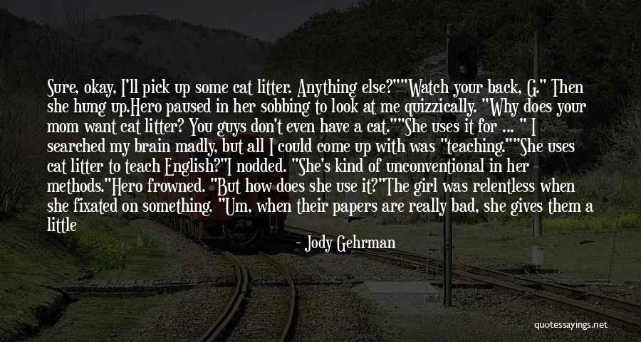 A Bad Mom Quotes By Jody Gehrman A Bad Mom Quotes By Jody Gehrman