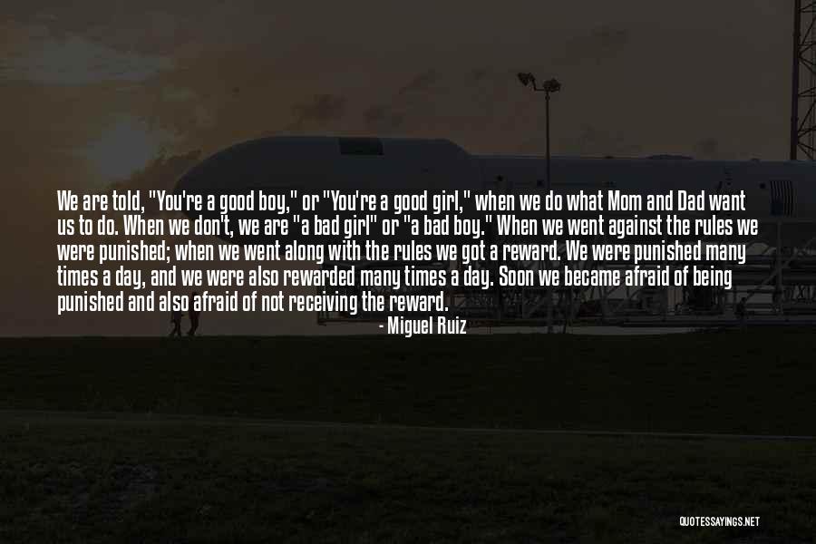 A Bad Mom Quotes By Miguel Ruiz A Bad Mom Quotes By Miguel Ruiz