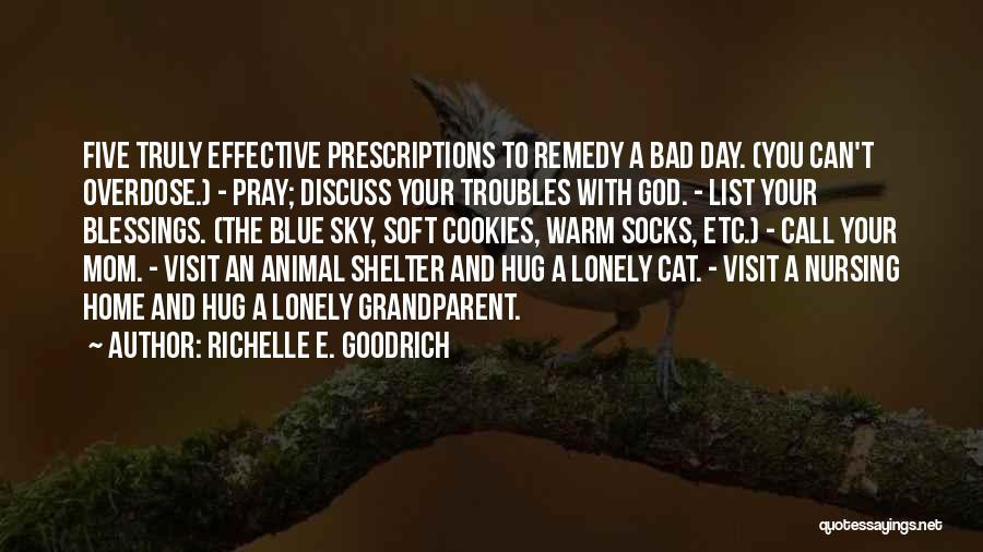 A Bad Mom Quotes By Richelle E. Goodrich