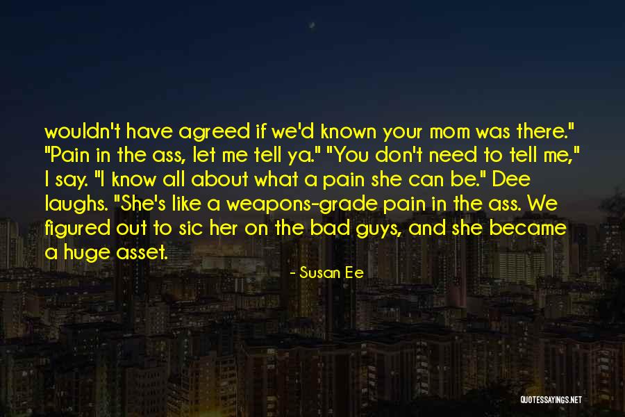 A Bad Mom Quotes By Susan Ee