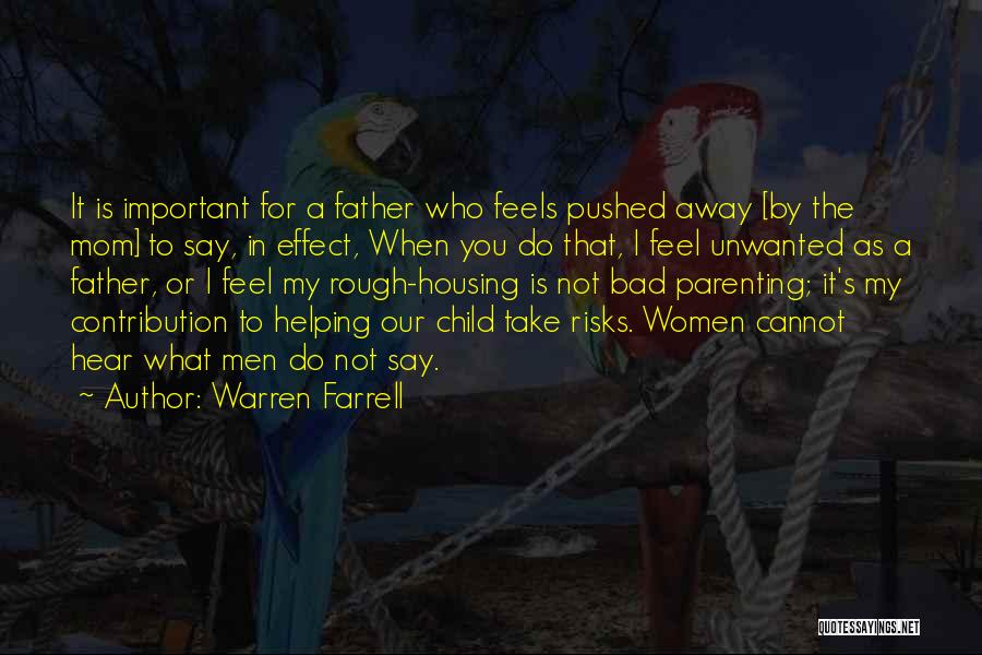 A Bad Mom Quotes By Warren Farrell