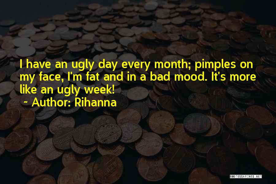 A Bad Month Quotes By Rihanna