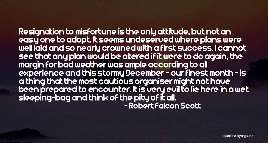 A Bad Month Quotes By Robert Falcon Scott