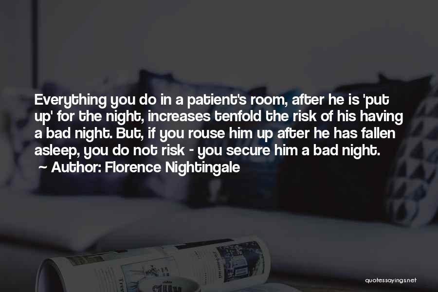 A Bad Night Quotes By Florence Nightingale