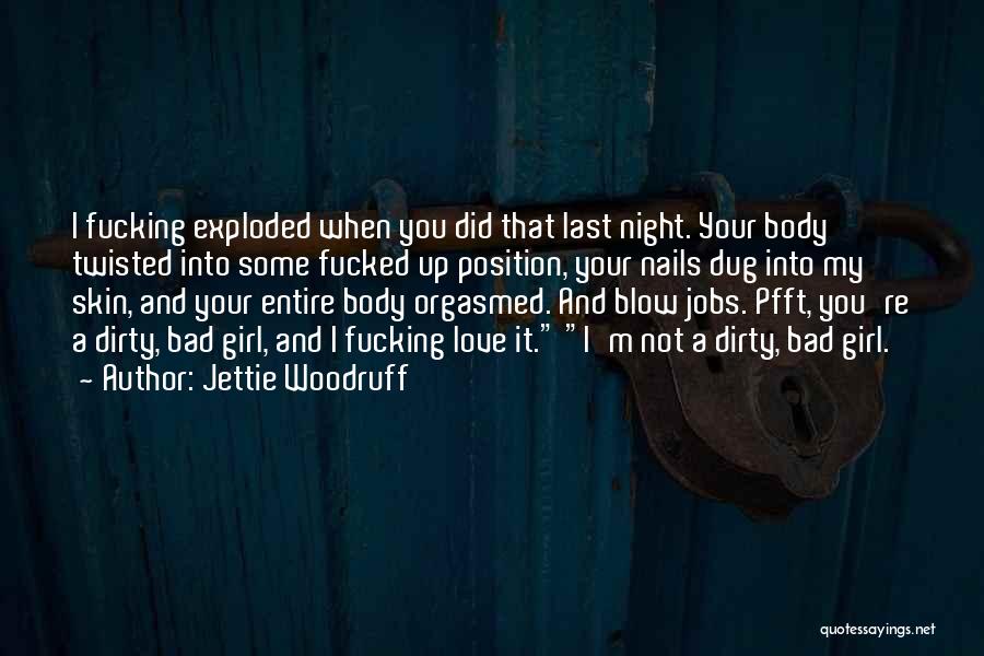 A Bad Night Quotes By Jettie Woodruff