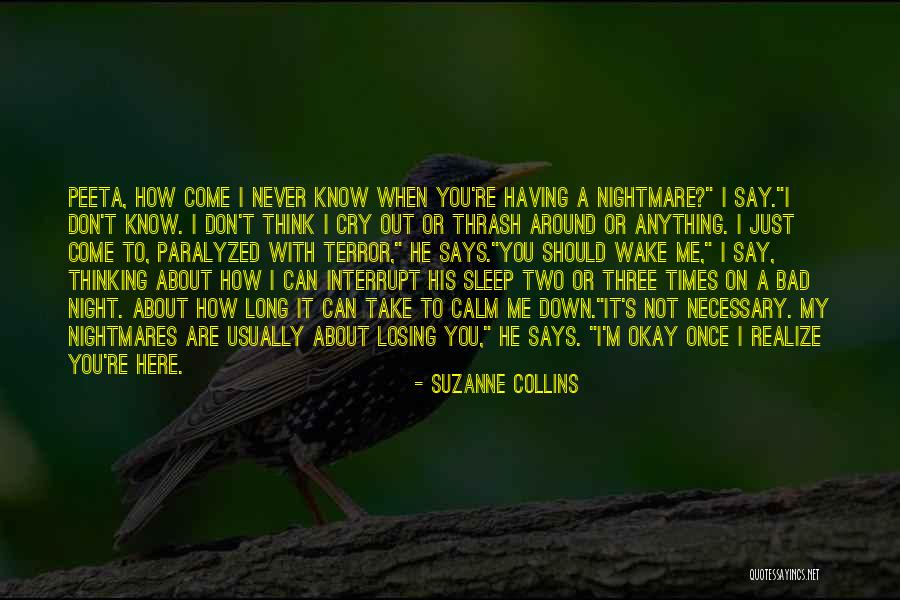 A Bad Nightmare Quotes By Suzanne Collins