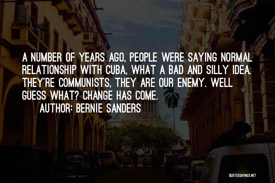 A Bad Relationship Quotes By Bernie Sanders