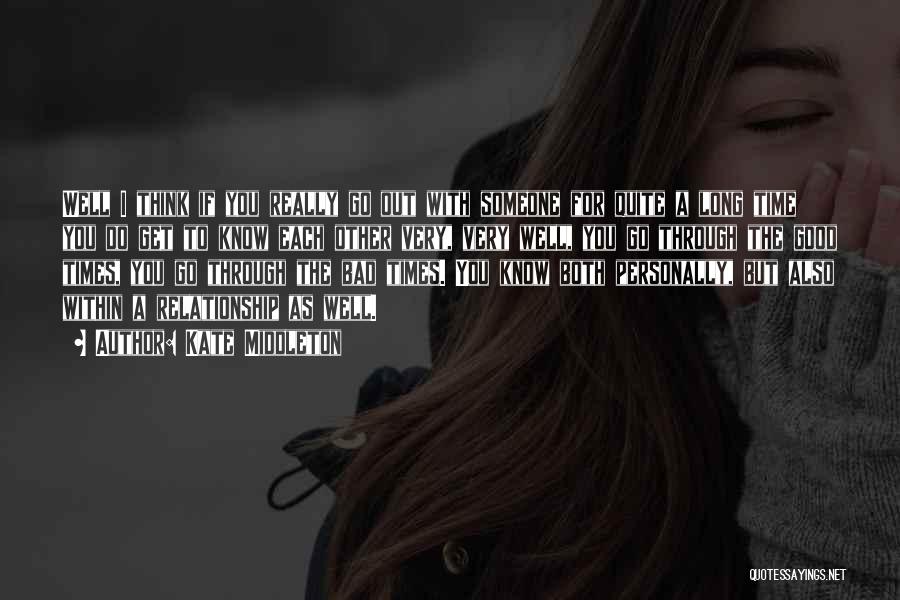 A Bad Relationship Quotes By Kate Middleton