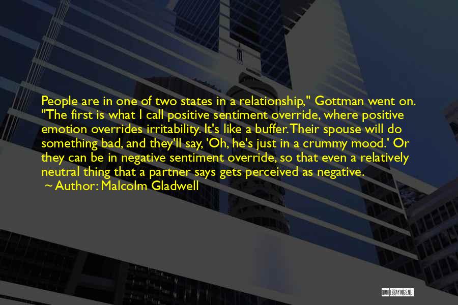 A Bad Relationship Quotes By Malcolm Gladwell