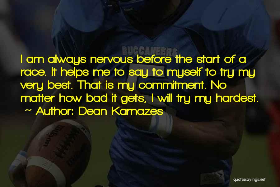 A Bad Start Quotes By Dean Karnazes