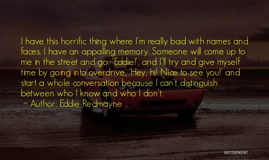 A Bad Start Quotes By Eddie Redmayne