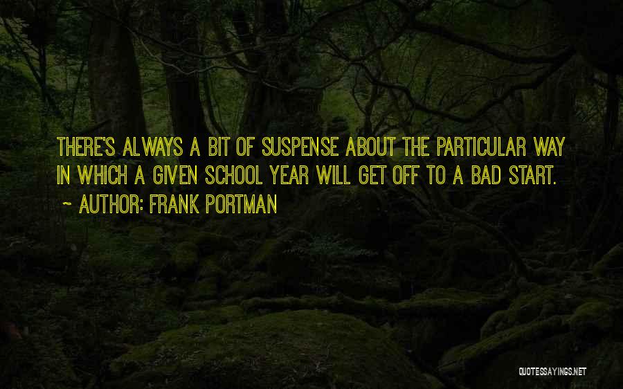 A Bad Start Quotes By Frank Portman