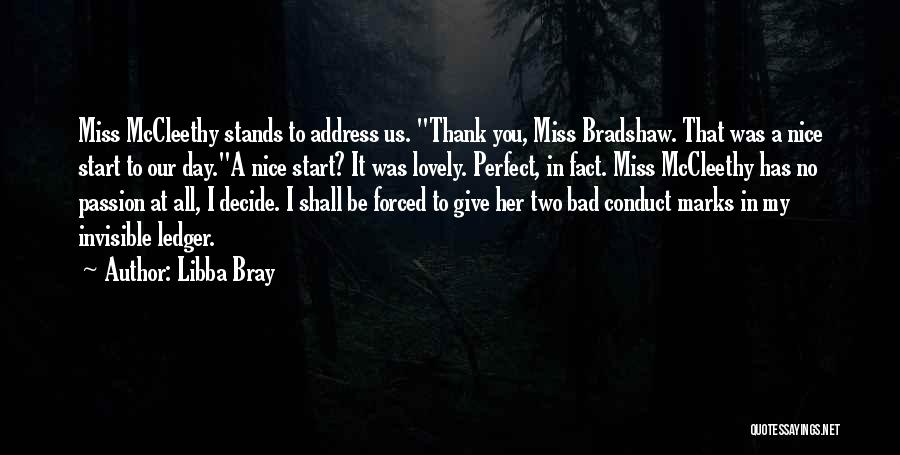 A Bad Start Quotes By Libba Bray