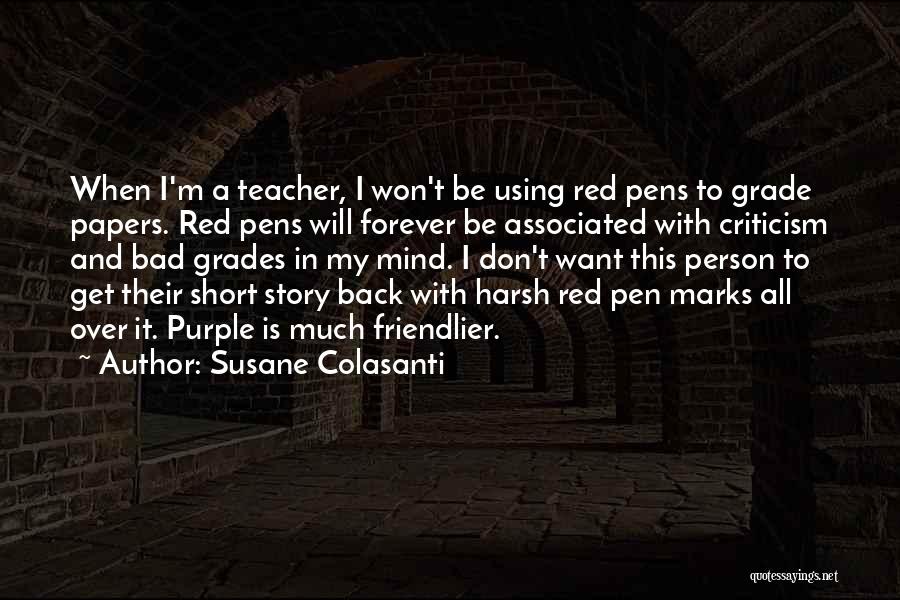 A Bad Teacher Quotes By Susane Colasanti
