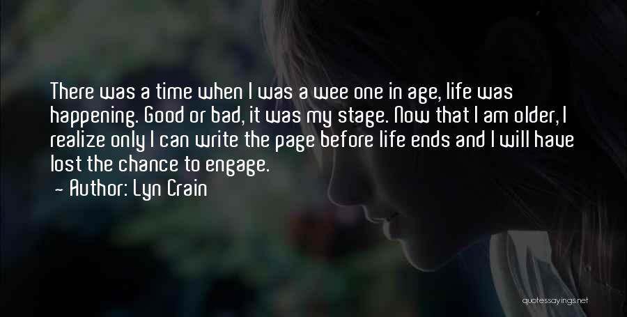 A Bad Time In Life Quotes By Lyn Crain