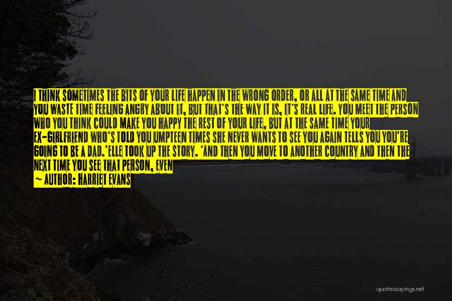A Bad Time In Your Life Quotes By Harriet Evans