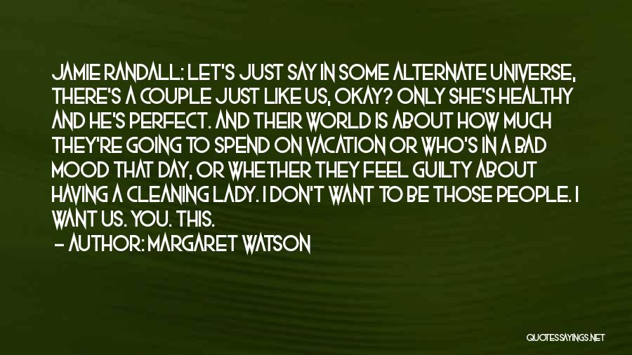 A Bad Vacation Quotes By Margaret Watson