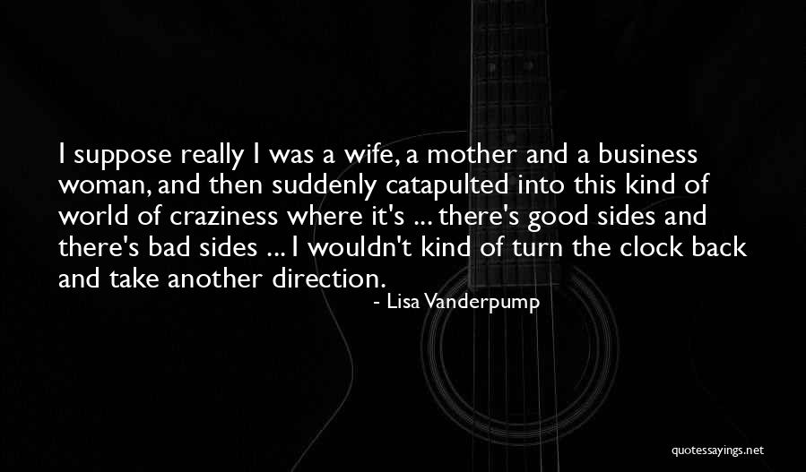 A Bad Wife Quotes By Lisa Vanderpump