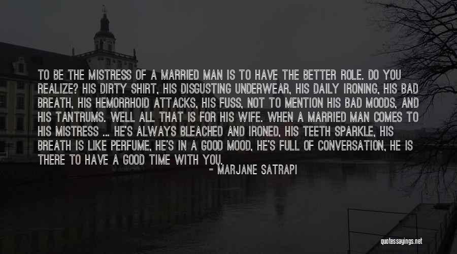 A Bad Wife Quotes By Marjane Satrapi