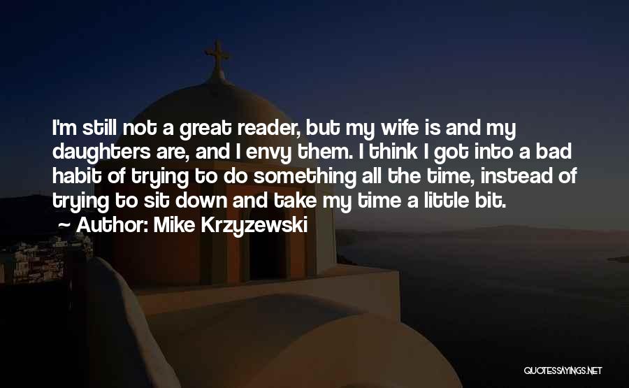 A Bad Wife Quotes By Mike Krzyzewski