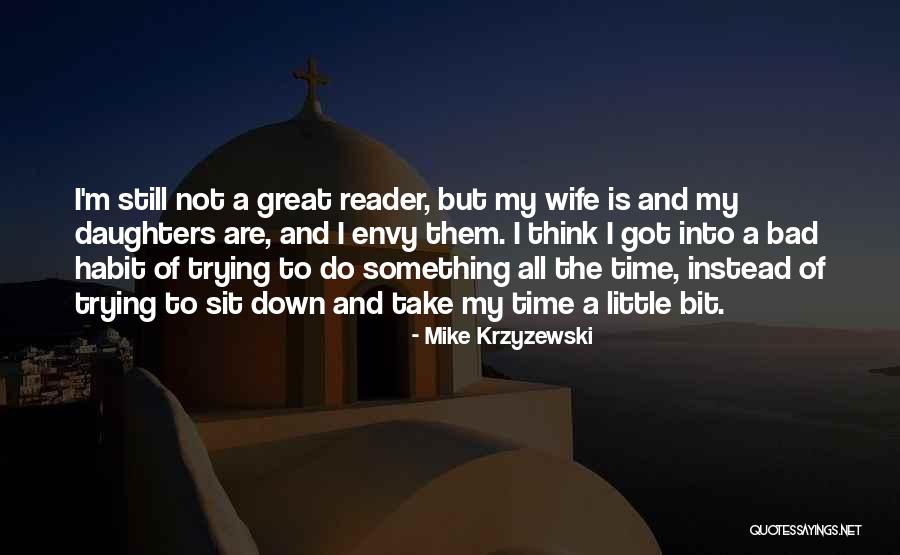 A Bad Wife Quotes By Mike Krzyzewski