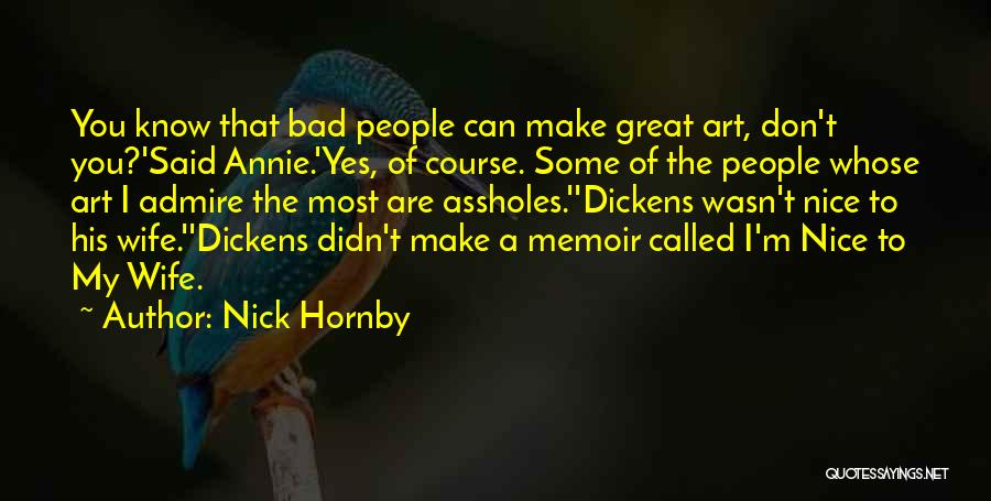 A Bad Wife Quotes By Nick Hornby