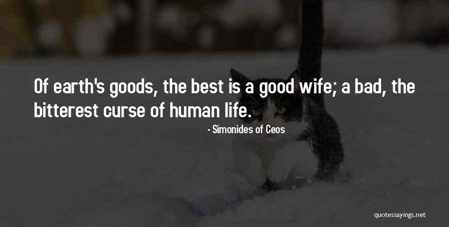 A Bad Wife Quotes By Simonides Of Ceos