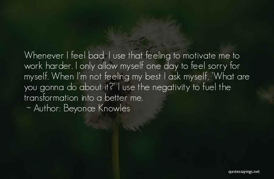 A Bad Work Day Quotes By Beyonce Knowles