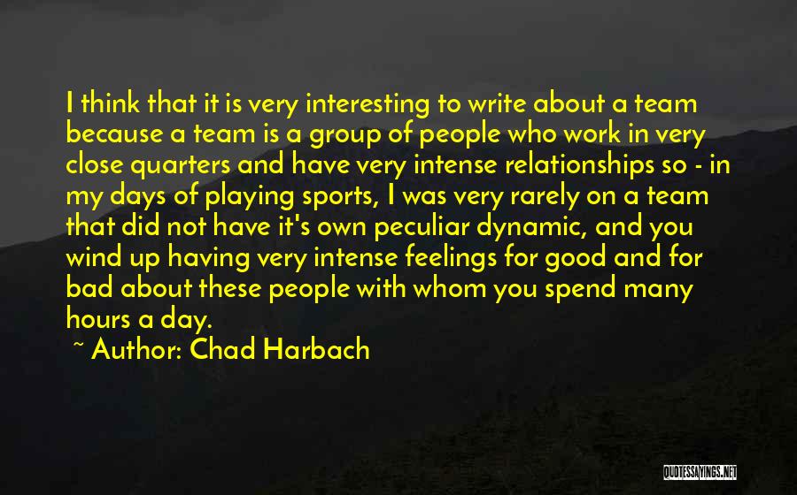 A Bad Work Day Quotes By Chad Harbach