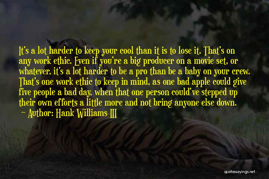 A Bad Work Day Quotes By Hank Williams III