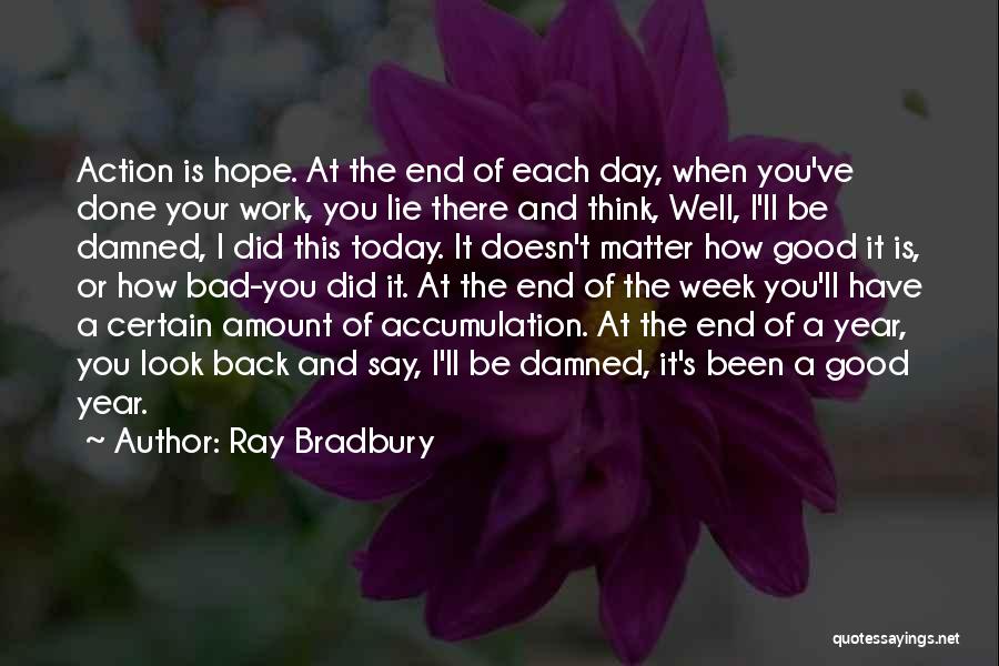 A Bad Work Day Quotes By Ray Bradbury