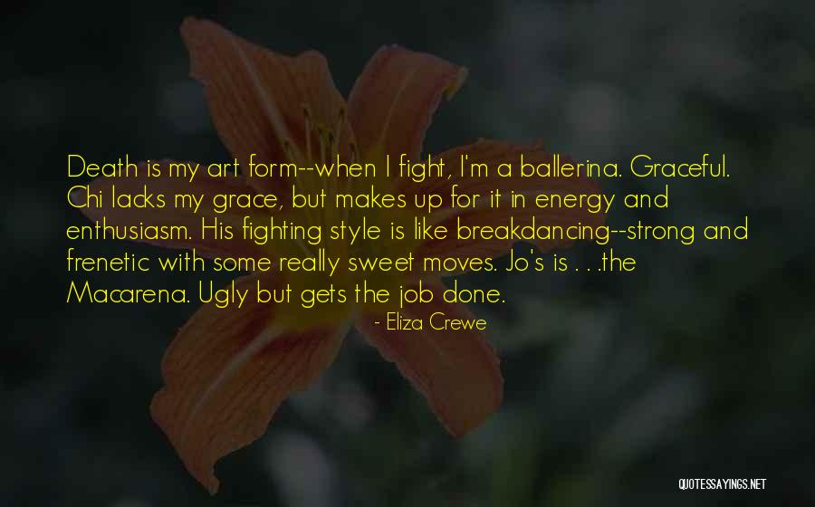 A Ballerina Quotes By Eliza Crewe A Ballerina Quotes By Eliza Crewe