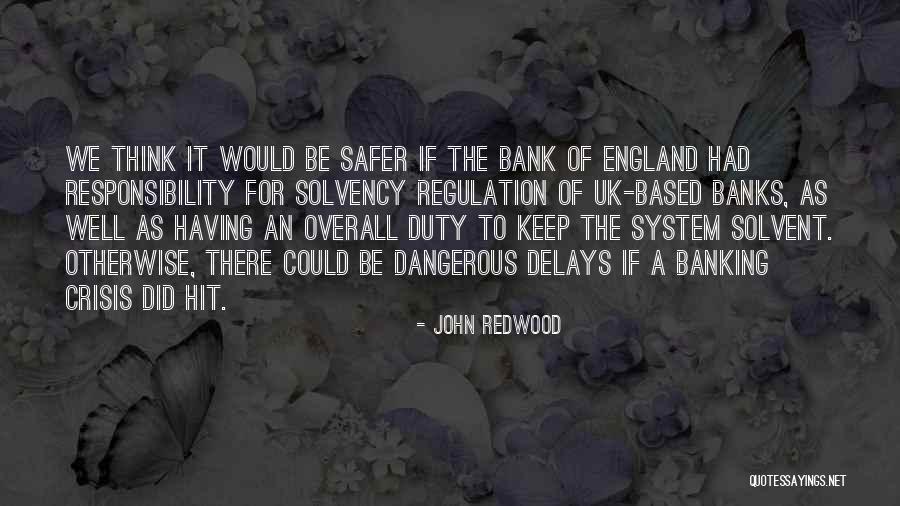 A Bank Quotes By John Redwood A Bank Quotes By John Redwood
