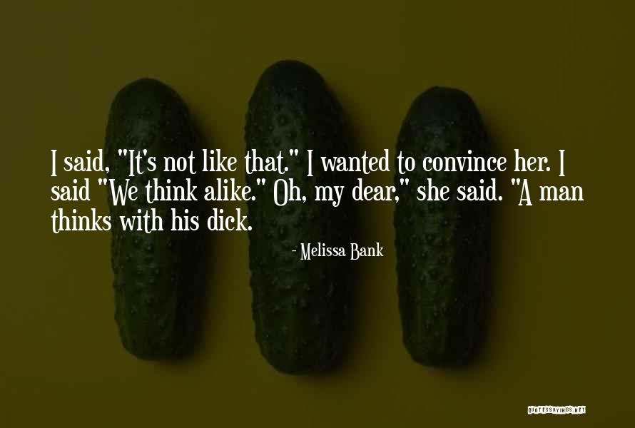 A Bank Quotes By Melissa Bank A Bank Quotes By Melissa Bank