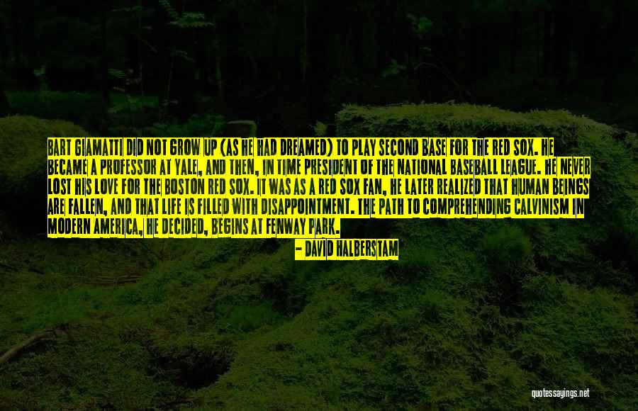 A Bart Giamatti Quotes By David Halberstam A Bart Giamatti Quotes By David Halberstam