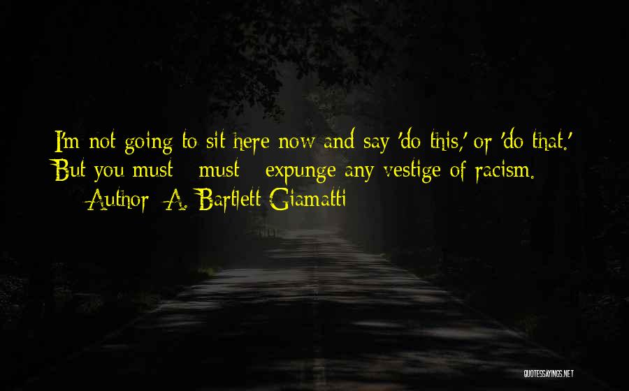 A. Bartlett Giamatti Quotes 474917