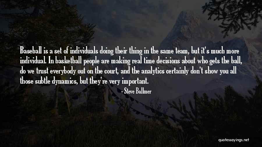 A Baseball Team Quotes By Steve Ballmer A Baseball Team Quotes By Steve Ballmer