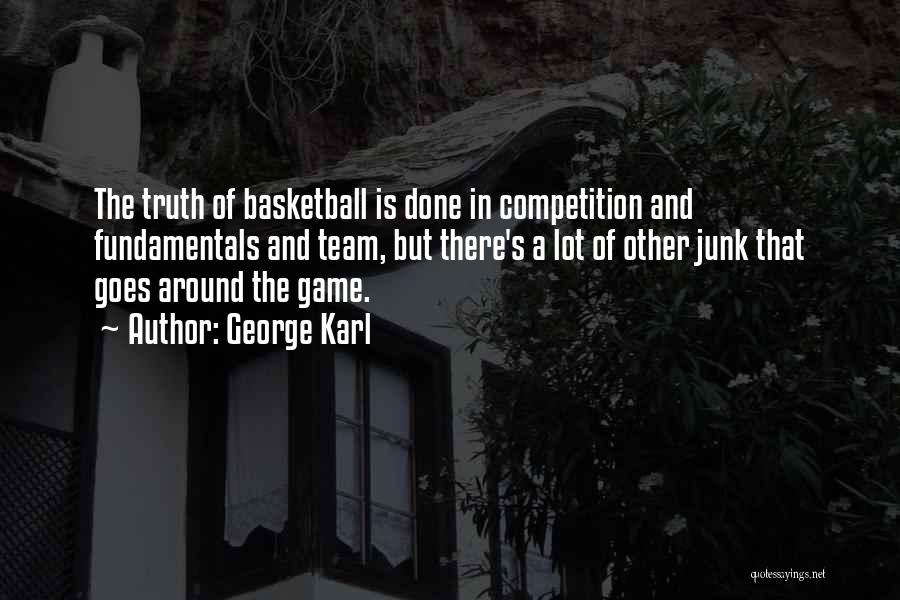 A Basketball Game Quotes By George Karl