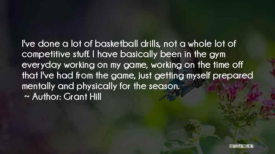 A Basketball Game Quotes By Grant Hill