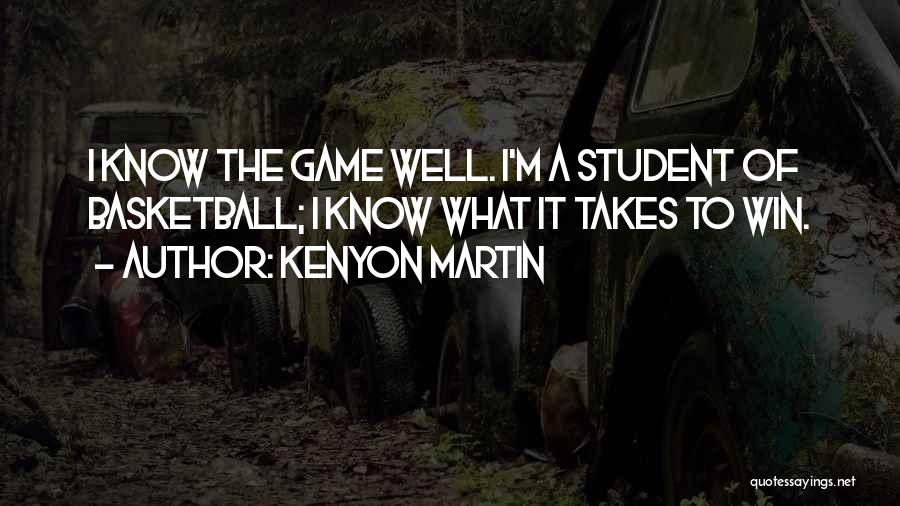 A Basketball Game Quotes By Kenyon Martin