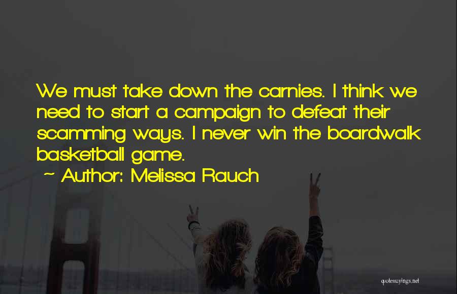 A Basketball Game Quotes By Melissa Rauch