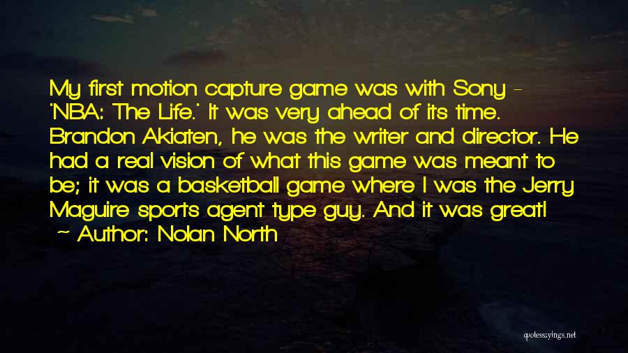A Basketball Game Quotes By Nolan North