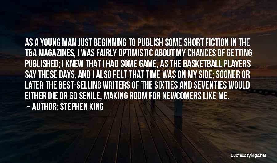 A Basketball Game Quotes By Stephen King