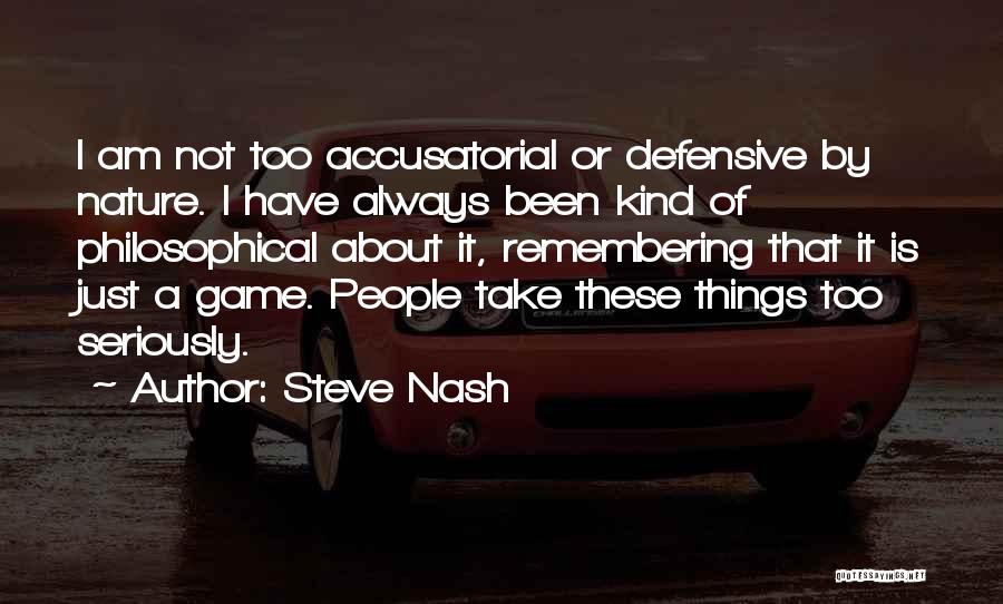 A Basketball Game Quotes By Steve Nash