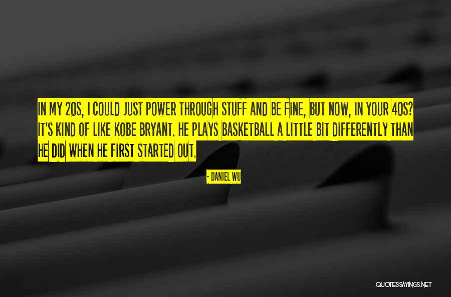 A Basketball Quotes By Daniel Wu A Basketball Quotes By Daniel Wu