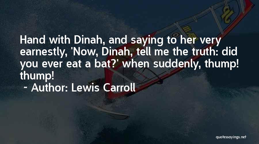 A Bat Quotes By Lewis Carroll