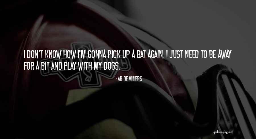 A Bats Quotes By AB De Villiers A Bats Quotes By AB De Villiers