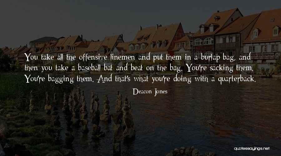 A Bats Quotes By Deacon Jones A Bats Quotes By Deacon Jones