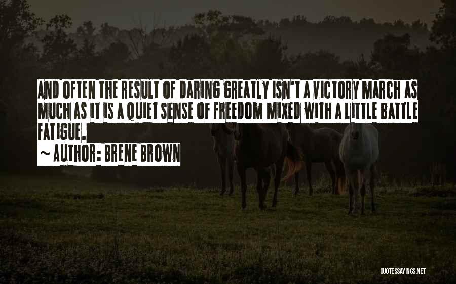 A Battle Quotes By Brene Brown