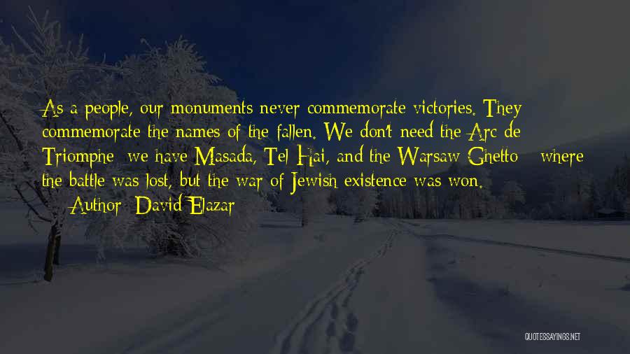 A Battle Quotes By David Elazar